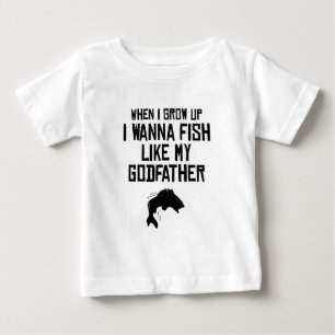 Fish Like My Godfather Baby T-Shirt