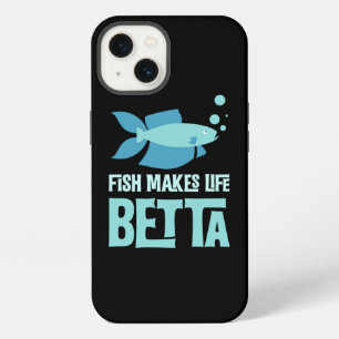Fish Make Life Betta Fish Pun For Aquarium Owners iPhone 13 Case