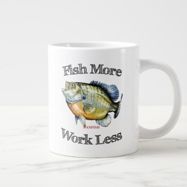 Fish More Panfish Work Less Large Coffee Mug (Right)