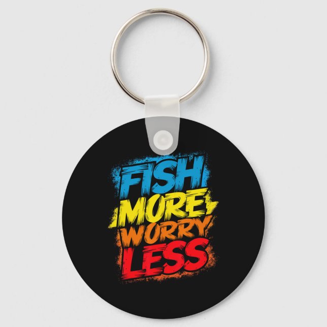 Fish More Worry Less Funny Cute Bright Colourful H Key Ring (Front)