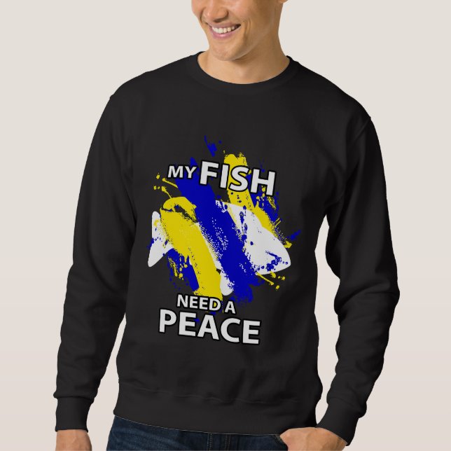 Fish Need Peace Sweatshirt (Front)