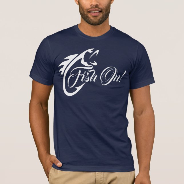 Fish On! Fishing Lovers T-Shirt (Front)