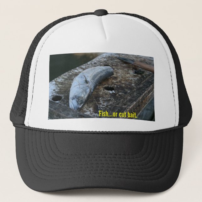 Fish or Cut Bait Hat (Front)