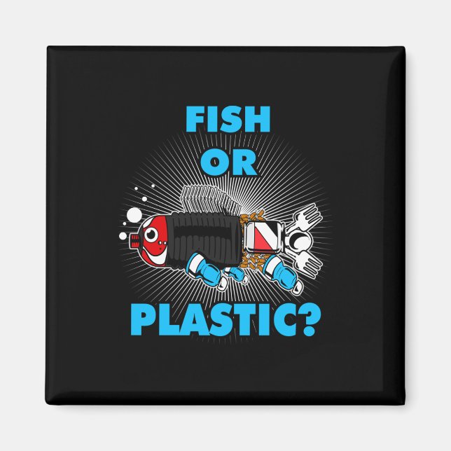 Fish Or Plastic Environmental Protection Nature Co Magnet (Front)