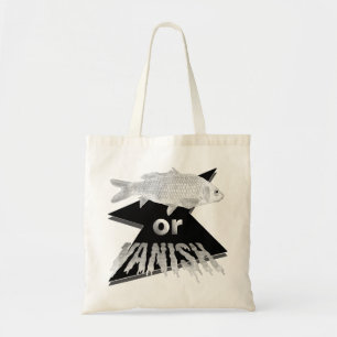 Fish or Vanish Tote Bag