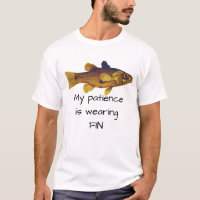 Fish Pun - My Patience Is Wearing Fin