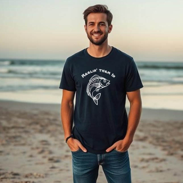 Fish-Reelin' Them In T-Shirt (Fish Graphic Reelin them In)
