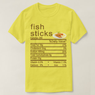 fish sticks Nutrition Facts label T-Shirt