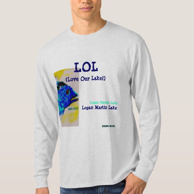Fish T-shirt "LOL Logan Martin Lake" Alabama (Front)