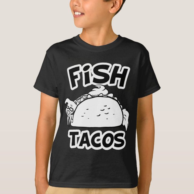 Fish Tacos T-Shirt (Front)