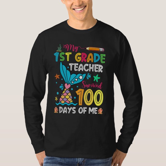 Fish Tail 1st Grade Teacher Survived 100 Days Of M T-Shirt (Front)
