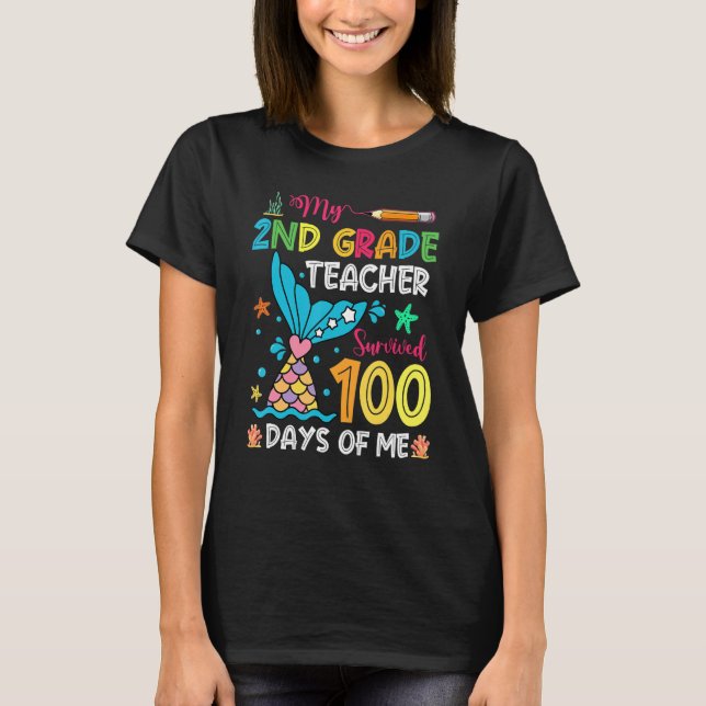 Fish Tail 2nd Grade Teacher Survived 100 Days Of M T-Shirt (Front)