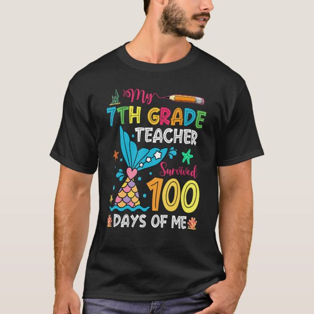Fish Tail 7th Grade Teacher Survived 100 Days Of M T-Shirt (Front)