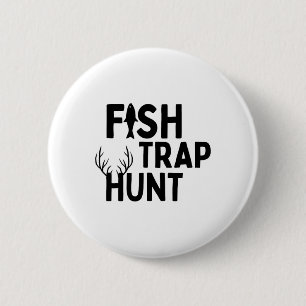 Fish Trap Hunt - Outdoor Funny Hunting And Fishing 6 Cm Round Badge