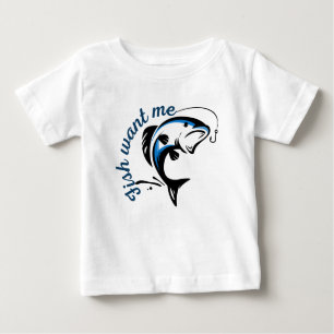 Fish Want Me Baby T-Shirt