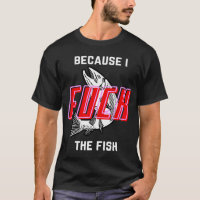 Fish Want Me Women Fear Me Because I The Fish