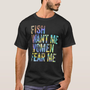 Fish Want Me Women Fear Me Retro Vintage Fishing T-Shirt