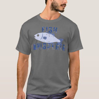 Fish Whisperer graphic T-Shirt