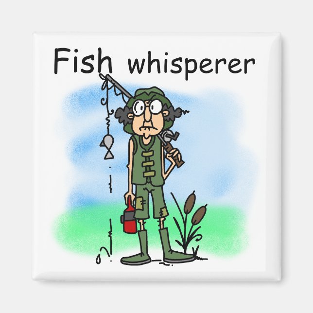 Fish Whisperer Magnet (Front)