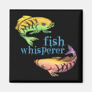 Fish Whisperer Magnet