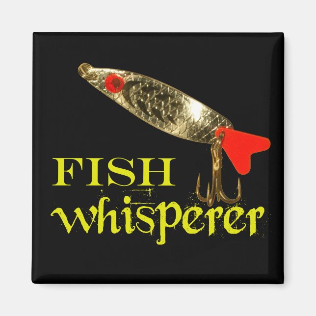Fish Whisperer Magnet (Front)