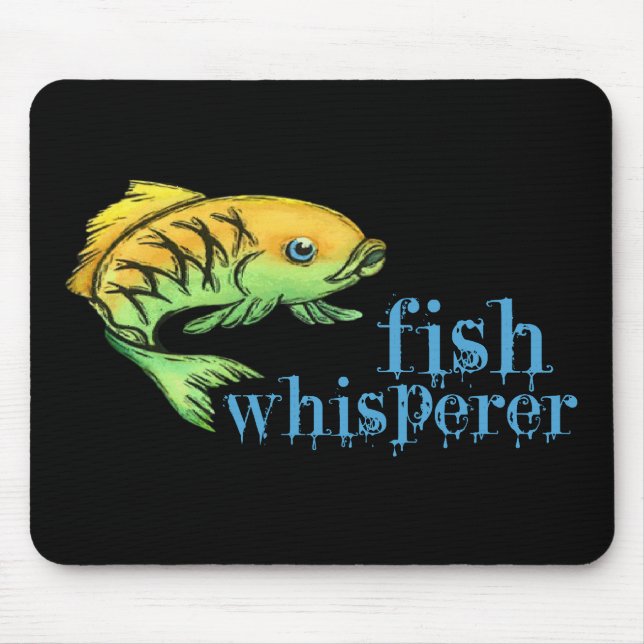 Fish Whisperer Mouse Pad (Front)