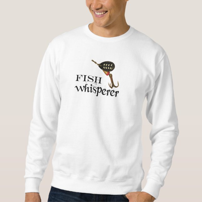 Fish Whisperer Sweatshirt (Front)