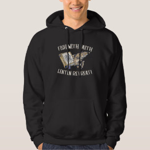 Fish With Faith Lenten Retreat Christian Holy Bibl Hoodie