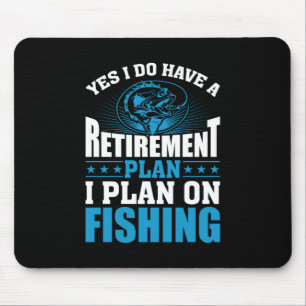 Fisher Art I Plan On Fishing Mouse Pad