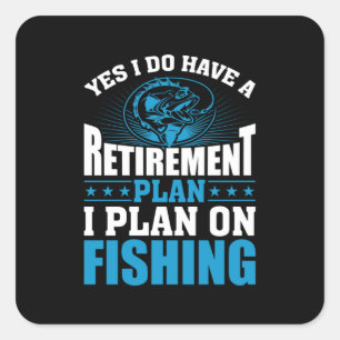 Fisher Art I Plan On Fishing Square Sticker