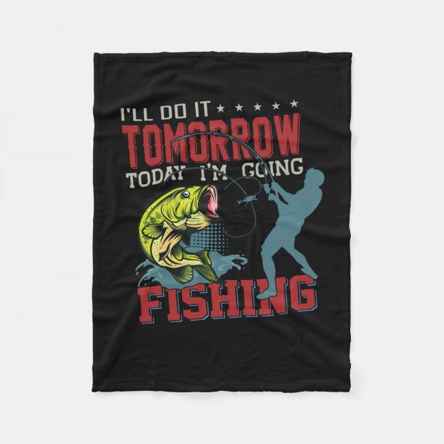 Fisher Art Today I Am Going Fishing Fleece Blanket (Front)
