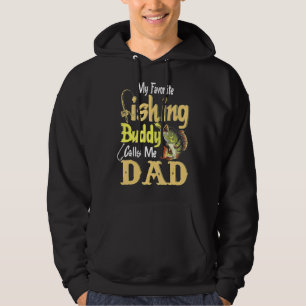 Fisher Fathers Day My Favourite Fishing Buddy Call Hoodie