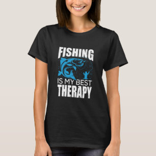 Fisher Fishing Is My Best Therapy T-Shirt