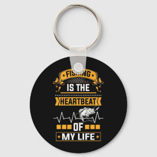 Fisher Fishing Is The Heartbeat Of My Life Key Ring