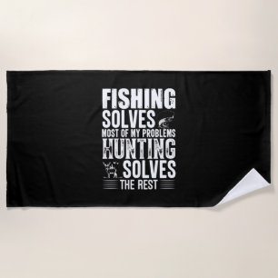 Fisher Fishing Solves Most Of My Problems Beach Towel