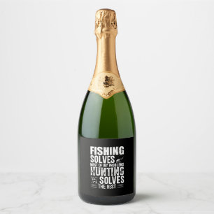 Fisher Fishing Solves Most Of My Problems Sparkling Wine Label