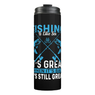 Fisher Gift Fishing Is Great Thermal Tumbler
