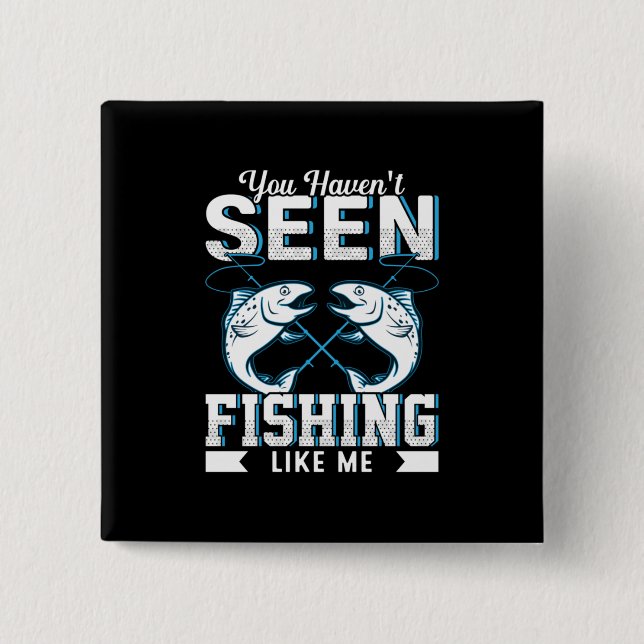 Fisher Gift Fishing Like Me 15 Cm Square Badge (Front)