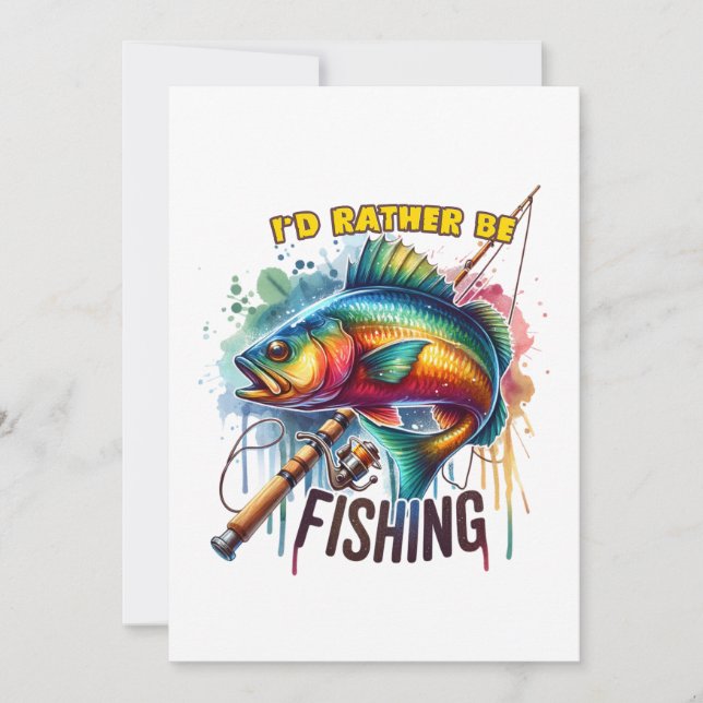 Fisher Gift I Would Rather Be Fishing Invitation (Front)