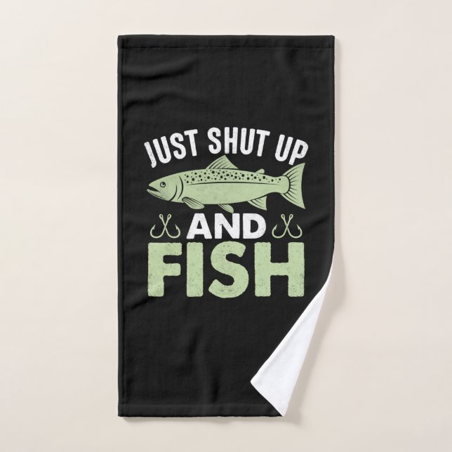 Fisher Gift Just Shut Up And Fish Hand Towel (Hand Towel)