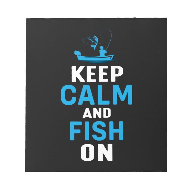Fisher Gift Keep Calm And Fish On Notepad (Front)