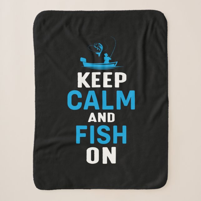 Fisher Gift Keep Calm And Fish On Sherpa Blanket (Front)