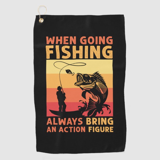 Fisher Gift When Going Fishing Golf Towel (Front)