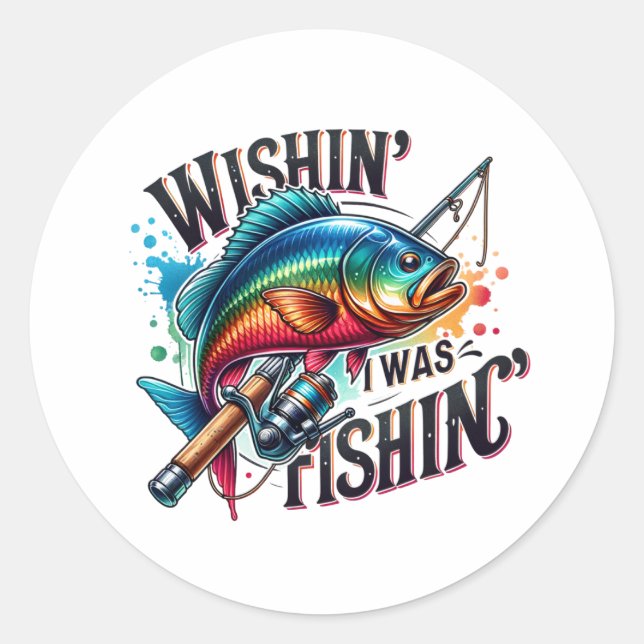 Fisher Gift Wishing I Was Fishing Classic Round Sticker (Front)