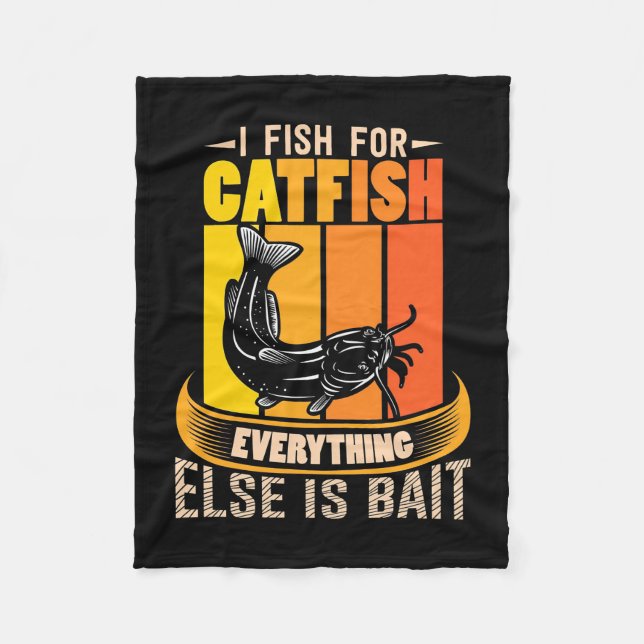Fisher I Fish For Catfish Fleece Blanket (Front)