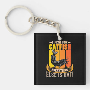 Fisher I Fish For Catfish Key Ring