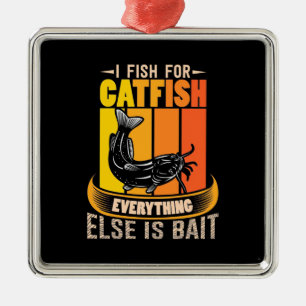 Fisher I Fish For Catfish Metal Tree Decoration