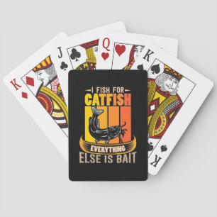Fisher I Fish For Catfish Playing Cards