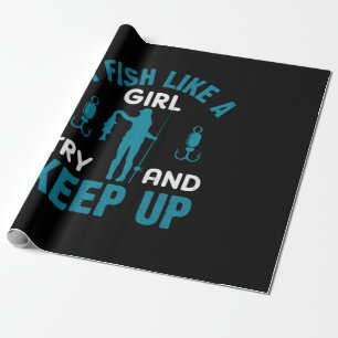 Fisher I Fish Like A Girl Wrapping Paper