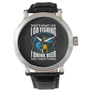 Fisher I Go Fishing I Drink Beer Watch